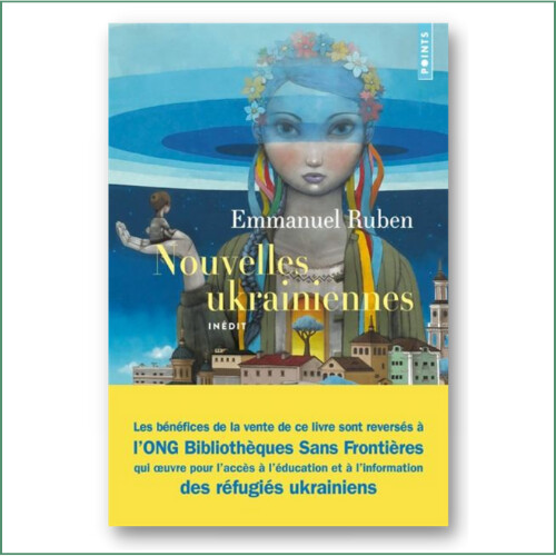 Emmanuel Ruben - Nouvelles ukrainiennes