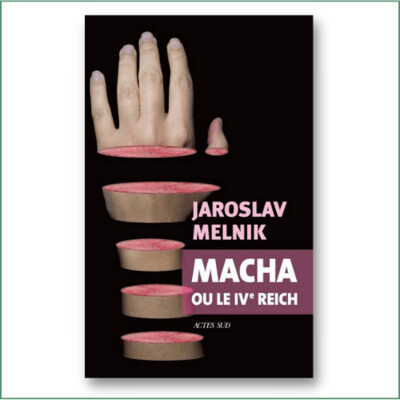 Jaroslav Melnik - Macha ou le IVe Reich