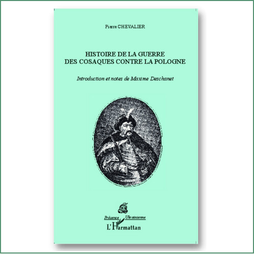 Histoire de la guerre des cosaques contre la Pologne - Pierre Chevalier
