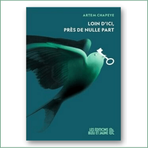 Artem Chapeye - Loin d'ici, près de nulle part