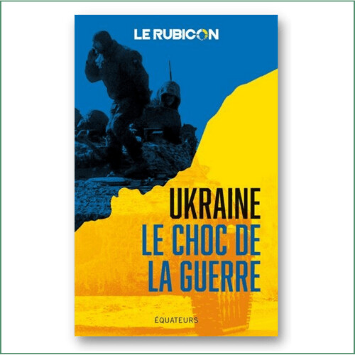 Ukraine, le choc de la guerre - Collectif