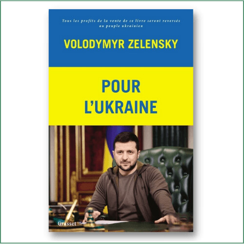 Pour l'Ukraine - Volodymyr Zelensky, Raphaël Zyss