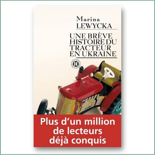 Marina Lewycka - Une brève histoire du tracteur en Ukraine