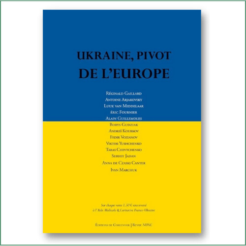Ukraine, pivot de l'Europe - Collectif