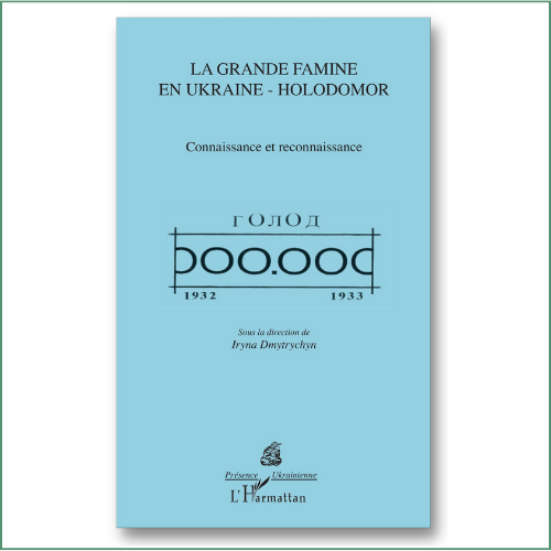 La grande famine en Ukraine, Holodomor - Collectif