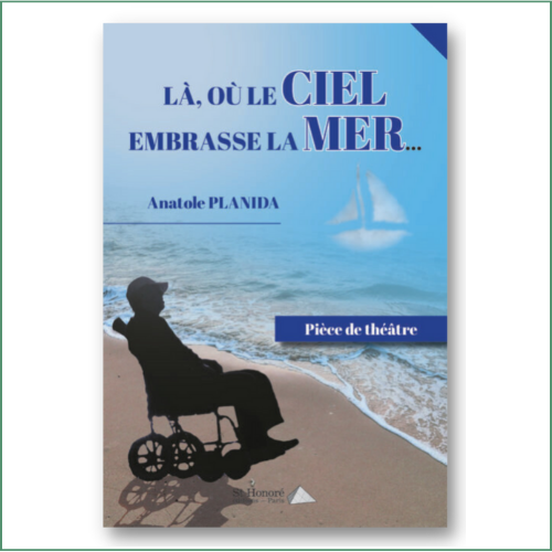 Anatole Planida - Là, où le ciel embrasse la mer