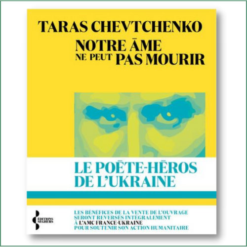 Taras Chevtchenko  - Notre âme ne peut pas mourir
