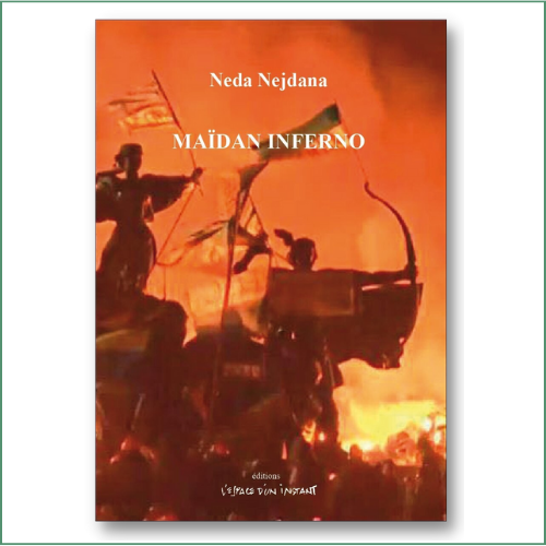 Neda Nejdana - Maïdan Inferno