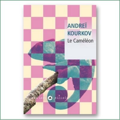Andreï Kourkov - Le caméléon