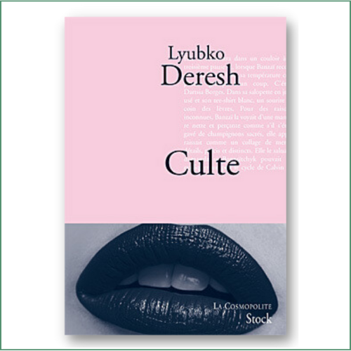Lyubko Deresh - Culte