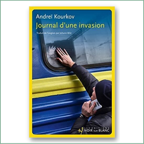Andreï  Kourkov  - Journal d'une invasion