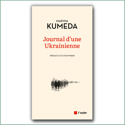 Journal d'une Ukrainienne  Maryna KUMEDA