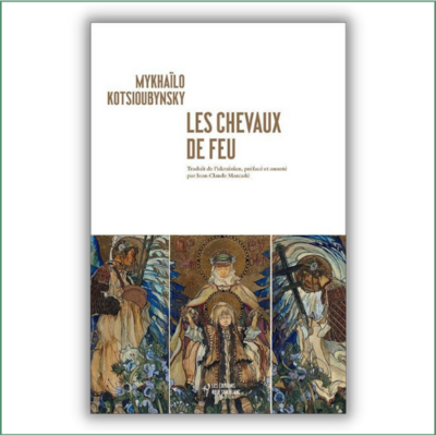 Les Chevaux de feu - Mykhaïlo Kotsioubynsky