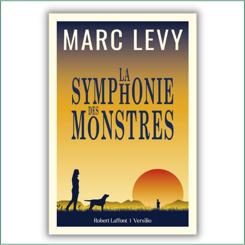 La symphonie des monstres -  Marc Levy
