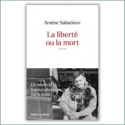 La liberté ou la mort - Arsène Sabanieev