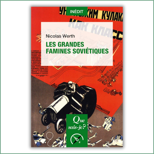 Les grandes famines soviétiques - Nicolas Werth