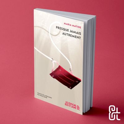 Presque jamais autrement Maria Matios
