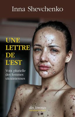 INNA SHEVCHENKO Une lettre de l'est
