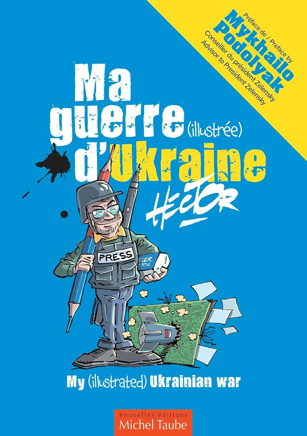 Ma guerre (illustrée) d'Ukraine: 2023 Broché – 17 décembre 2023 de Hector (Auteur)
