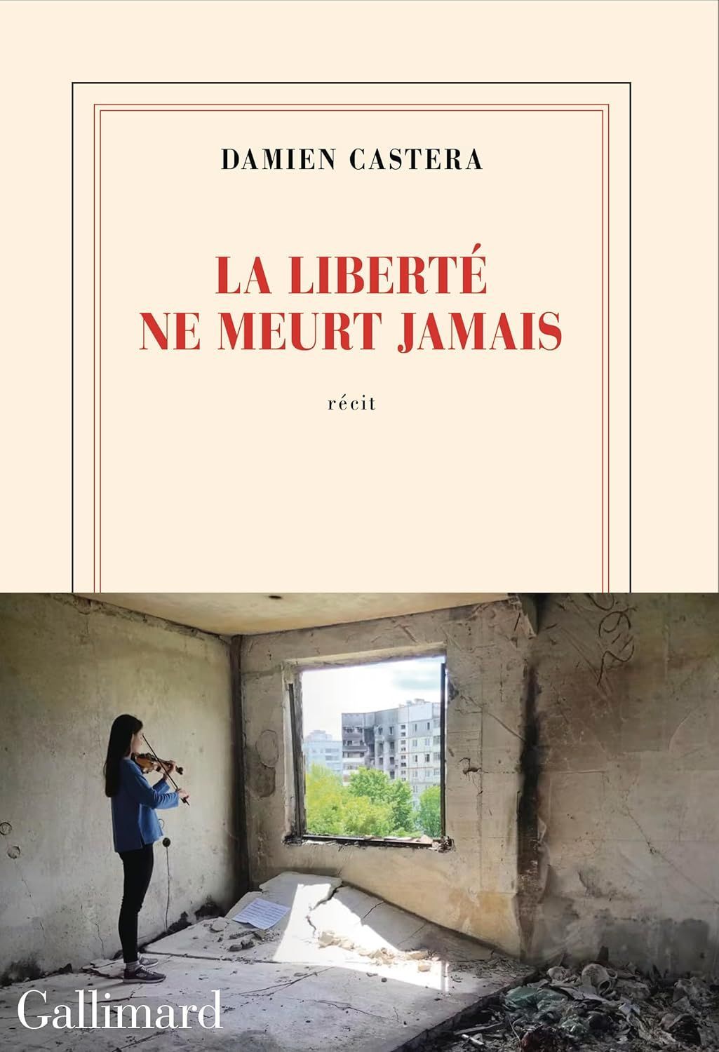 La liberté ne meurt jamais  Damien Castera