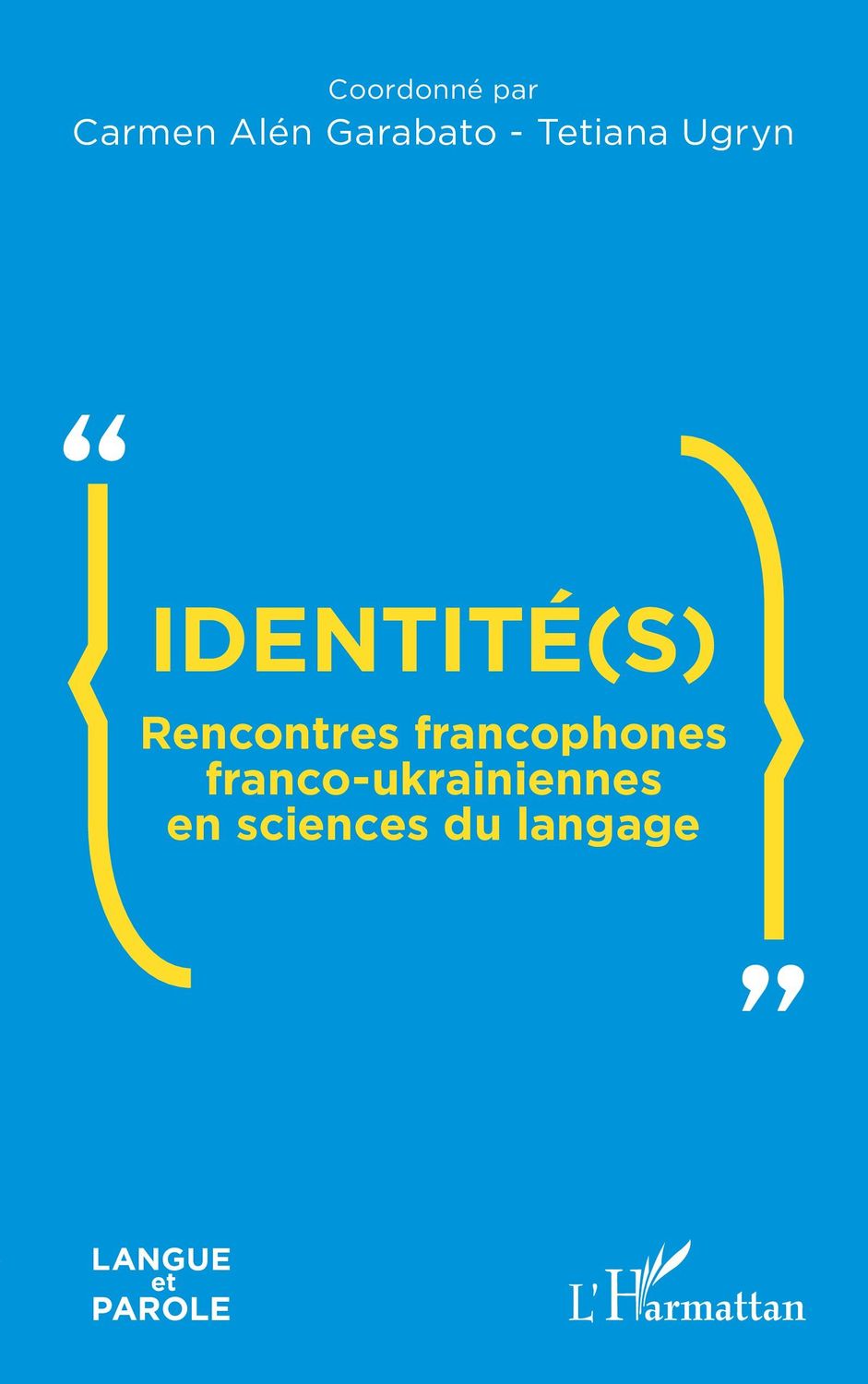 Identité(s) Rencontres francophones franco-ukrainiennes en sciences du langage