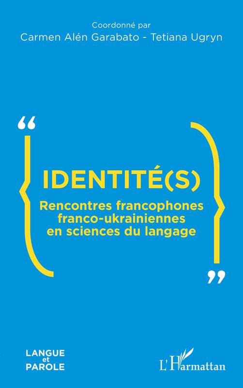 Identité(s) Rencontres francophones franco-ukrainiennes en sciences du langage