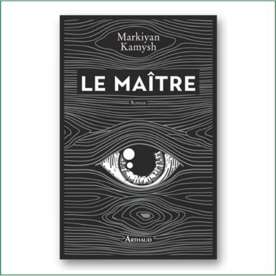 Le Maître - Markiyan Kamysh Le Maître - Markiyan Kamysh