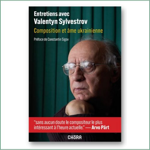 Entretiens avec V.Silvestrov, composition et âme ukrainienne - Valentyn Silvestrov