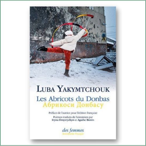 Les Abricots du Donbas - Luba Yakymtchouk