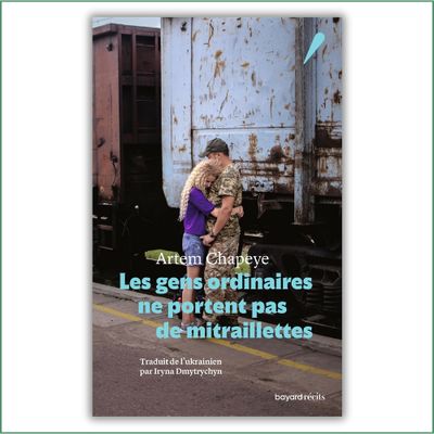 Les gens ordinaires ne portent pas de mitraillettes - Artem Chapeye Les gens ordinaires ne portent pas de mitraillettes - Artem Chapeye