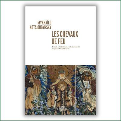 Les Chevaux de feu - Mykhaïlo Kotsioubynsky