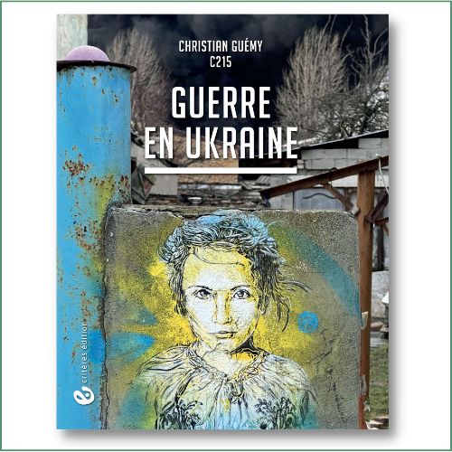 Guerre en Ukraine - C215 (Christian Guémy)