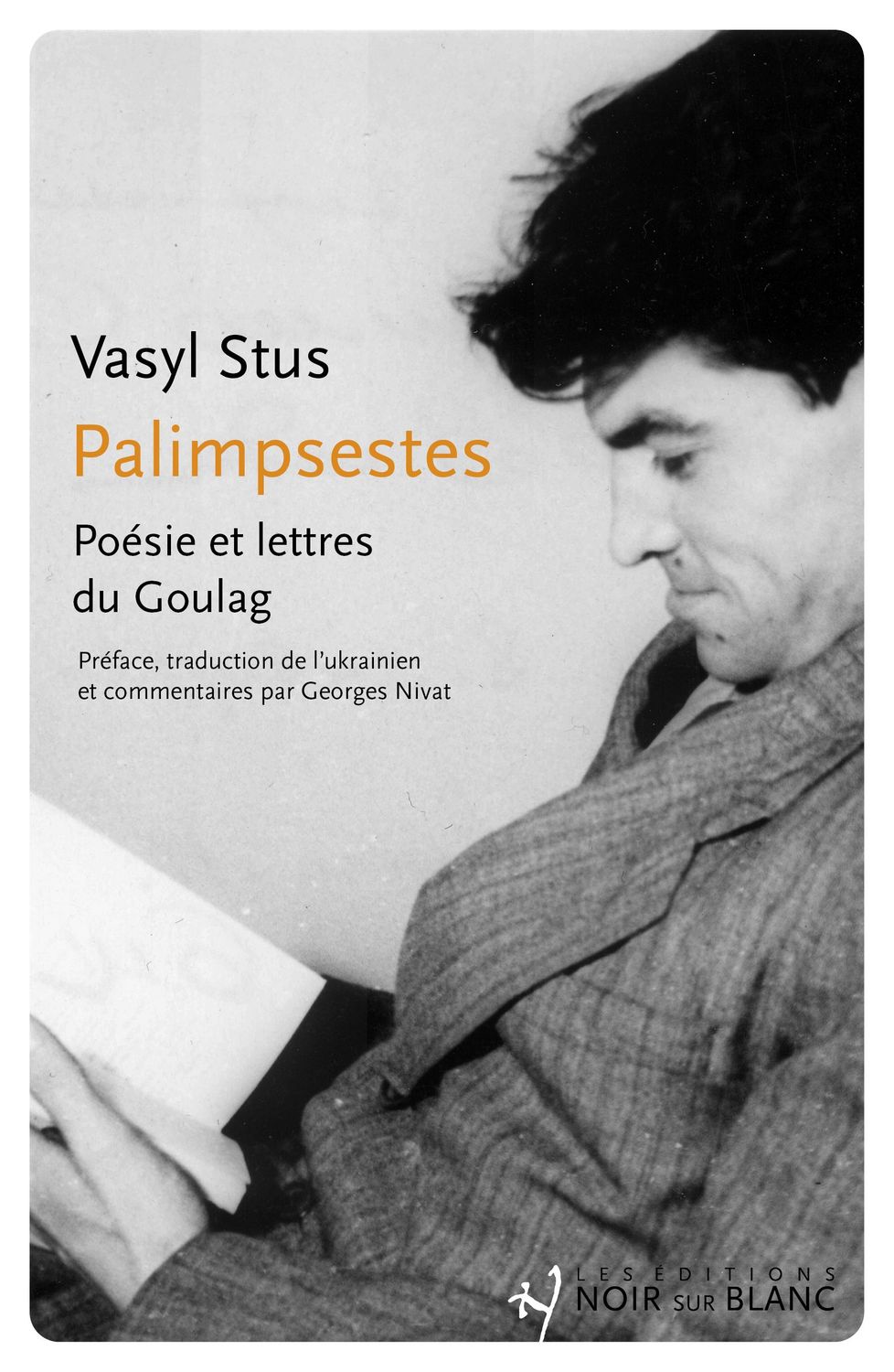 Palimpsestes - Poésie et Lettres du Goulag -  Vasyl Stus