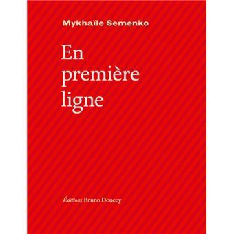 En première ligne - Mykhaïlo Semenko En première ligne - Mykhaïlo Semenko