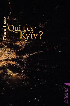 Qui t’es Kyïv ? • Cora Laba [ Qui t’es Kyïv ? • Cora Laba [