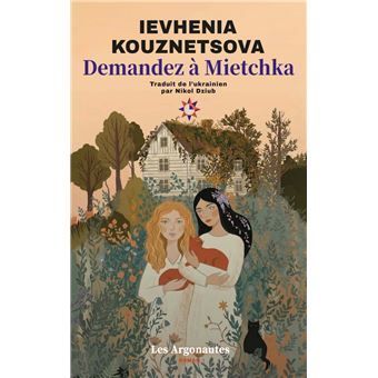 Demandez à Mietchka  Ievhenia Kouznetsova