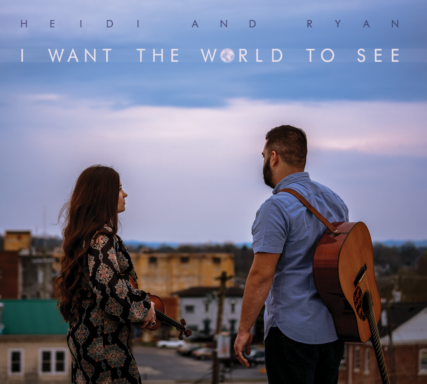 I Want The World To See - Heidi &amp; Ryan
