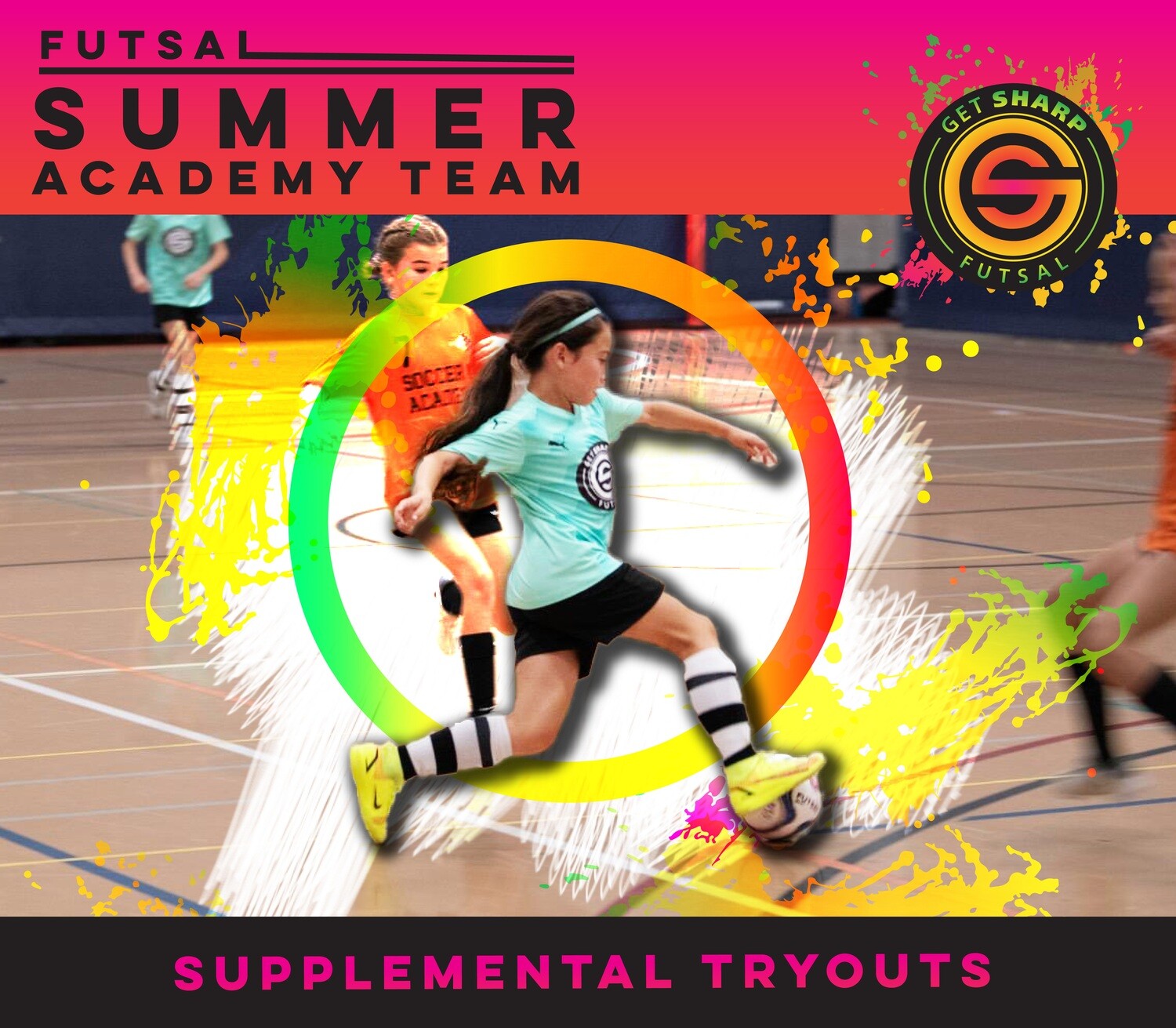 Summer 2023 Futsal Academy Team Supplemental Tryout Registration