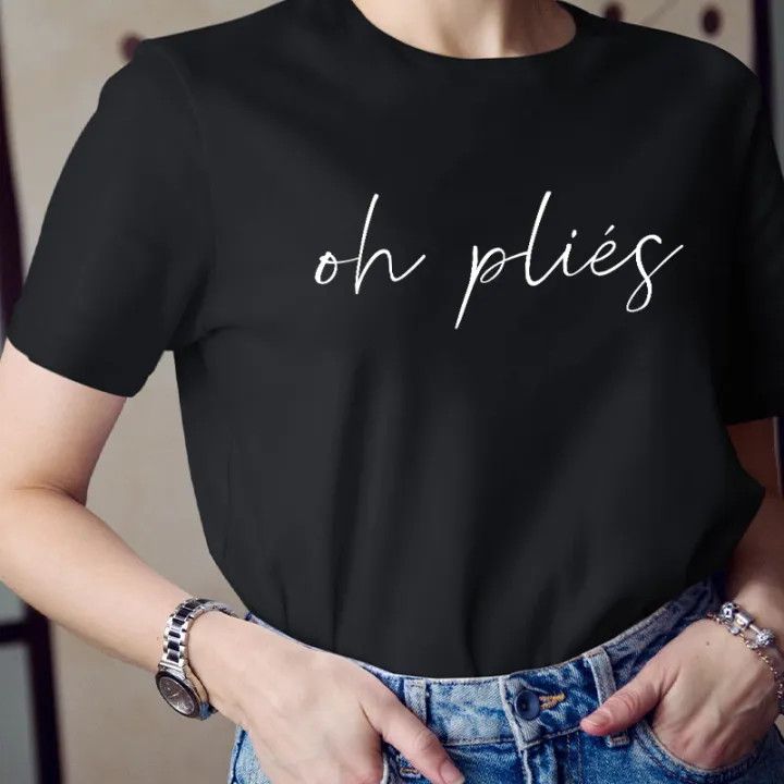 Oh Pliés Tee Shirt