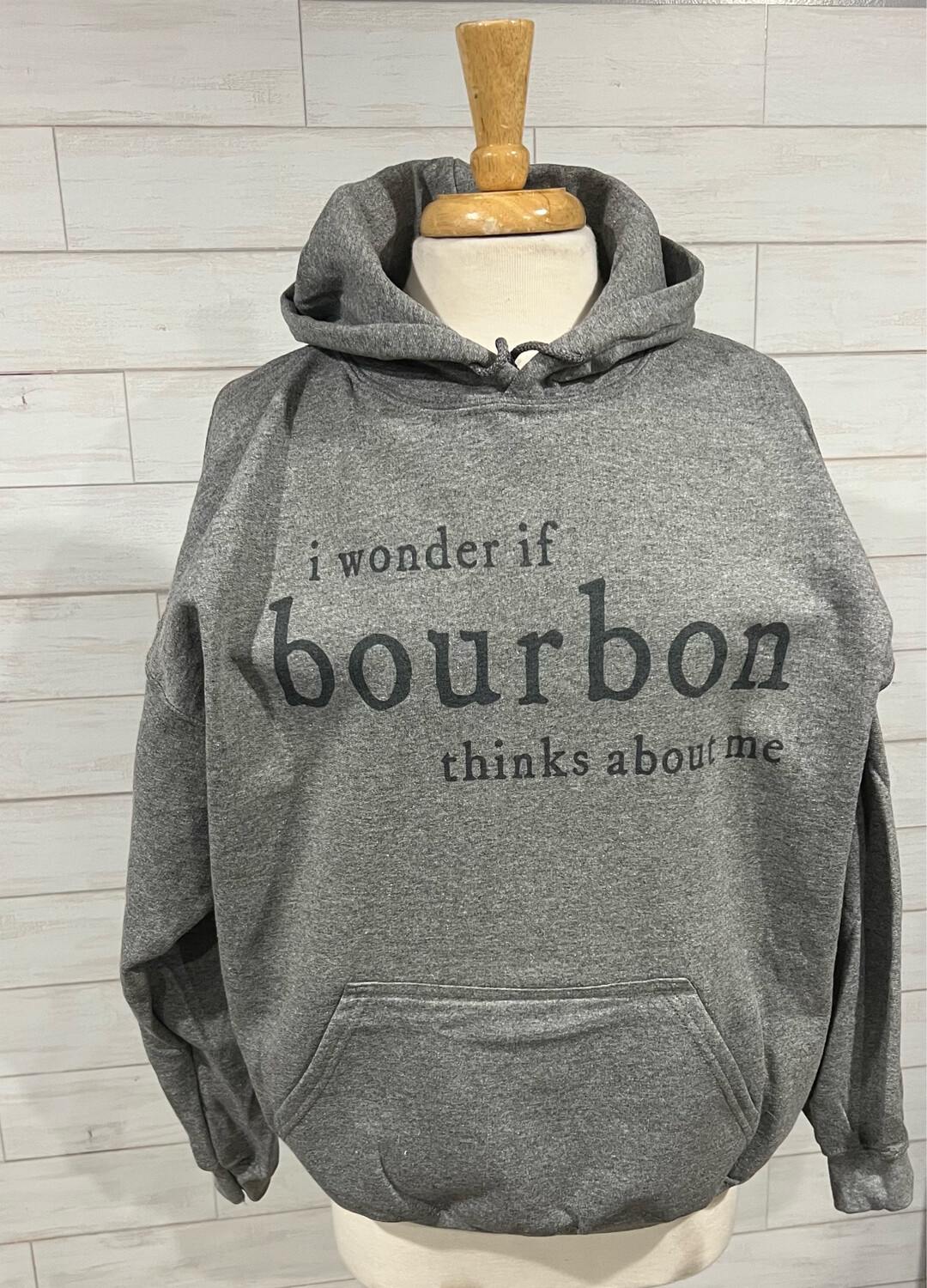 i wonder if bourbon thinks about me hooded sweatshirt