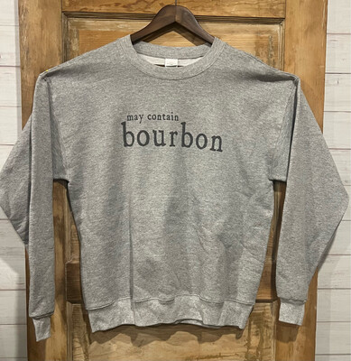 may contain bourbon crew sweatshirt