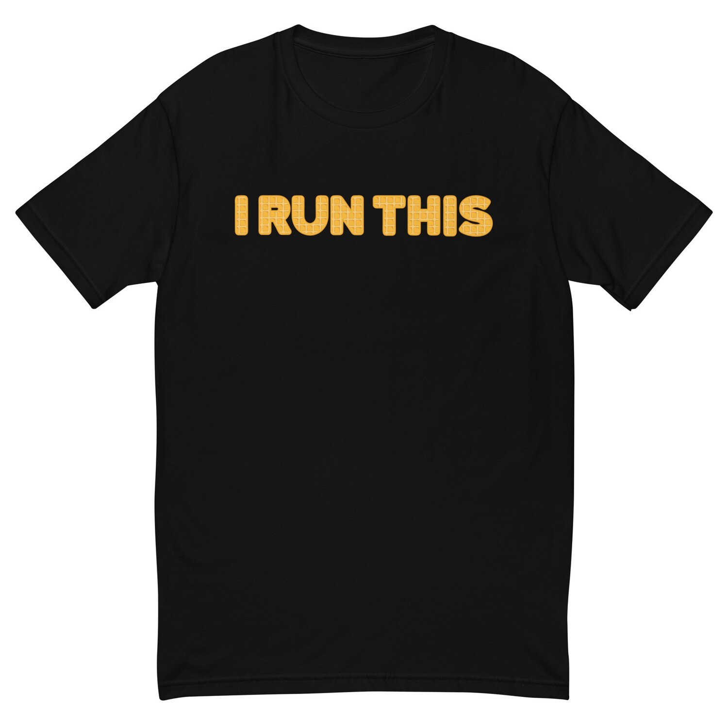 I Run This T- Shirt