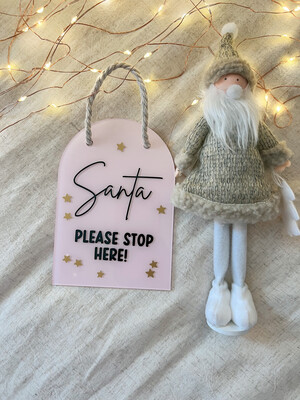Acrylic Santa Stop Here sign - Arch
