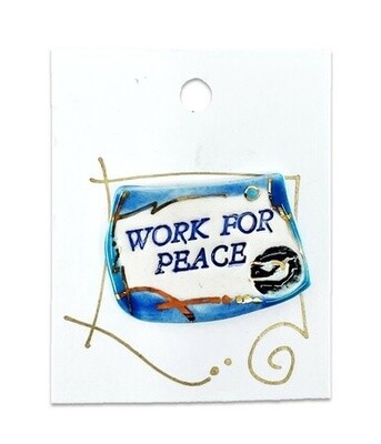 Work for Peace Message Pin