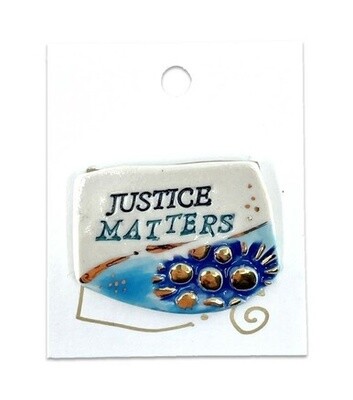 Justice Matters Message Pin