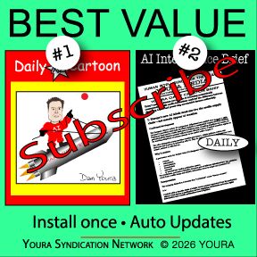 Syndication COMBO Package of Youra Daily Cartoons and Weekly Intelligence Briefs. 25% discount = $198 - 25% = $149 per month