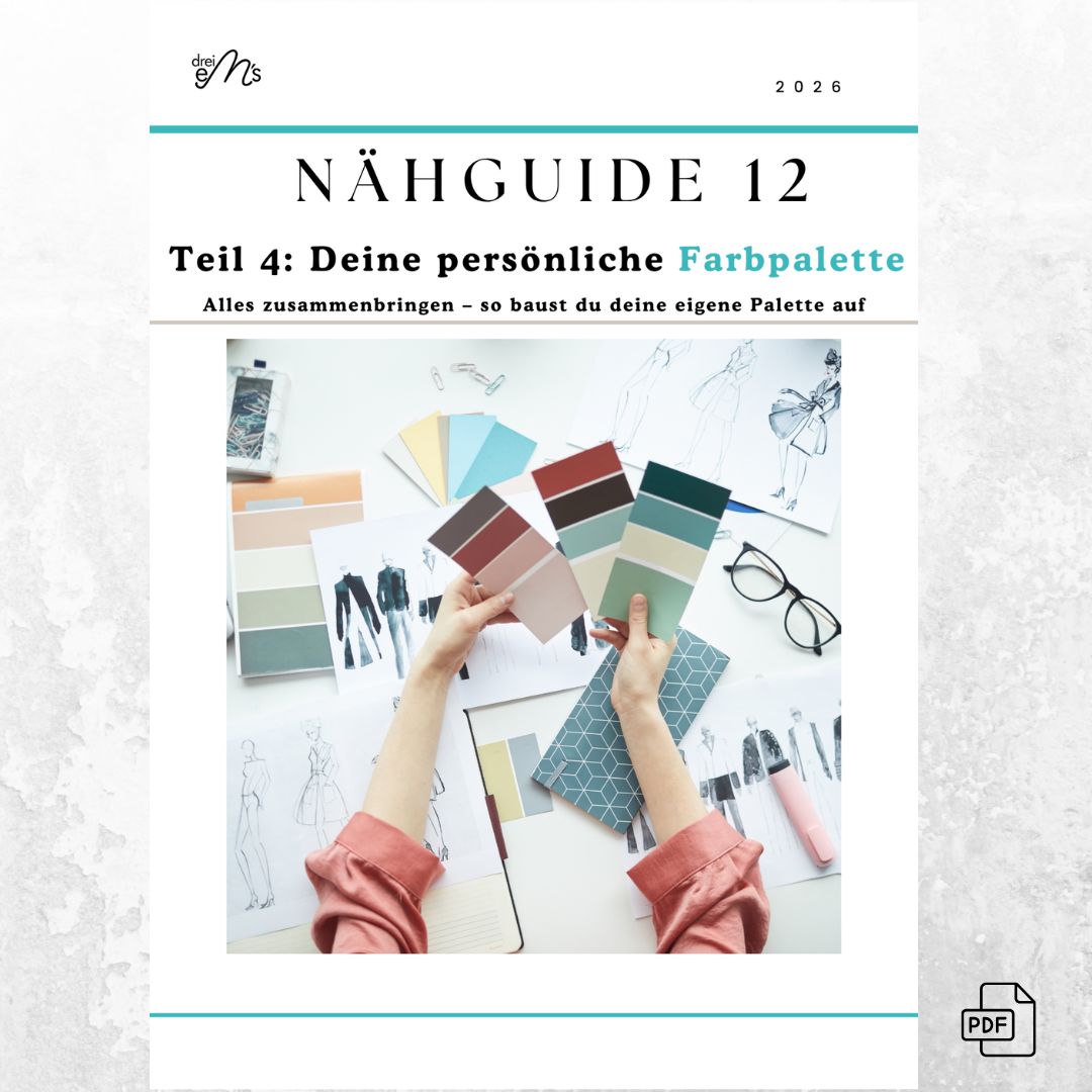 NÄHGUIDE 12 – Teil 4: Deine persönliche Farbpalette | Basis, Haupt &amp; Akzentfarben | PDF-Download