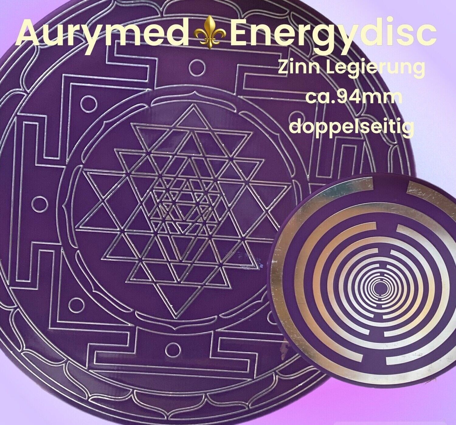 94 mm Disc - 2-er Set - das Sri Yantra Symbol der heiligen Geometrie vereint mit der Lakhovsky MWO Oszillator Schwingkreis Design Antenne (stromlos), doppelseitig,Zinn legiert,Kupfer unterlegt, lila