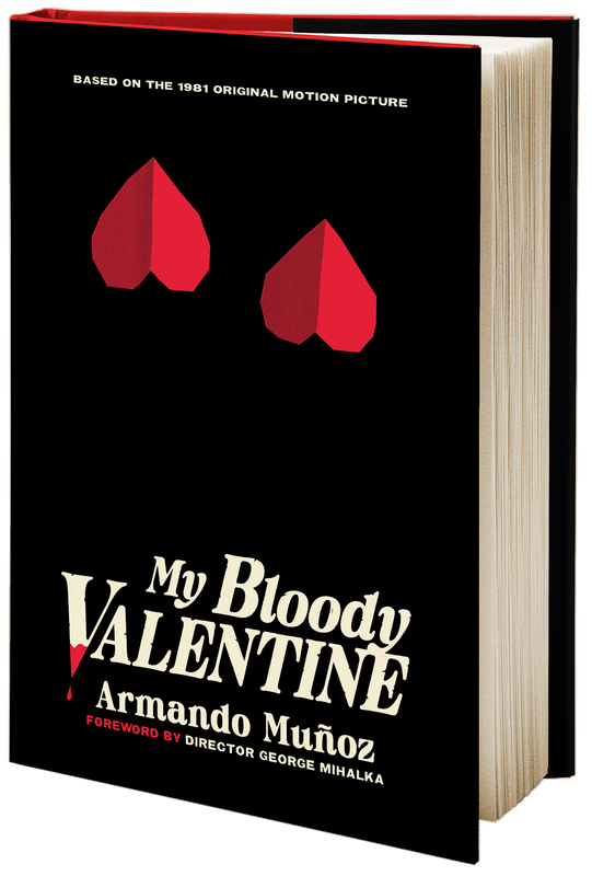 My Bloody Valentine: The Novel (Second Edition Hardcover)