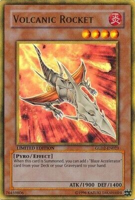 TS Volcanic Rocket - GLD2-EN023 - Gold Rare
Gold Series 2 (2009) [GLD2]